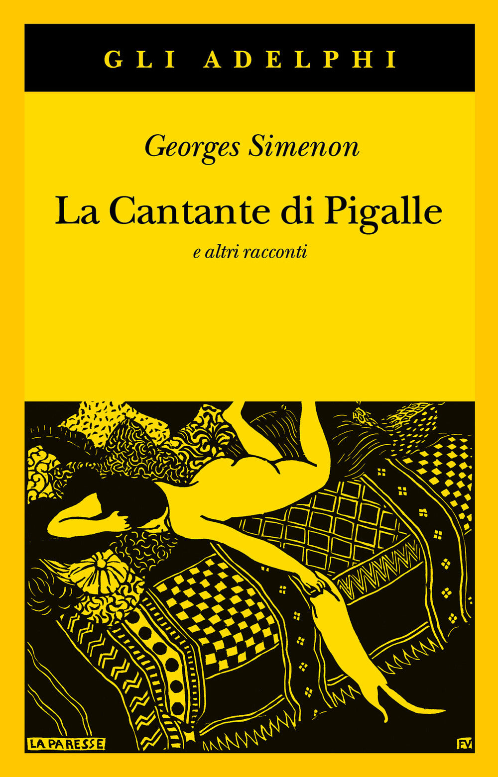 La Cantante Di Pigalle E Altri Racconti (di Georges Simenon - Ed. Adelphi)