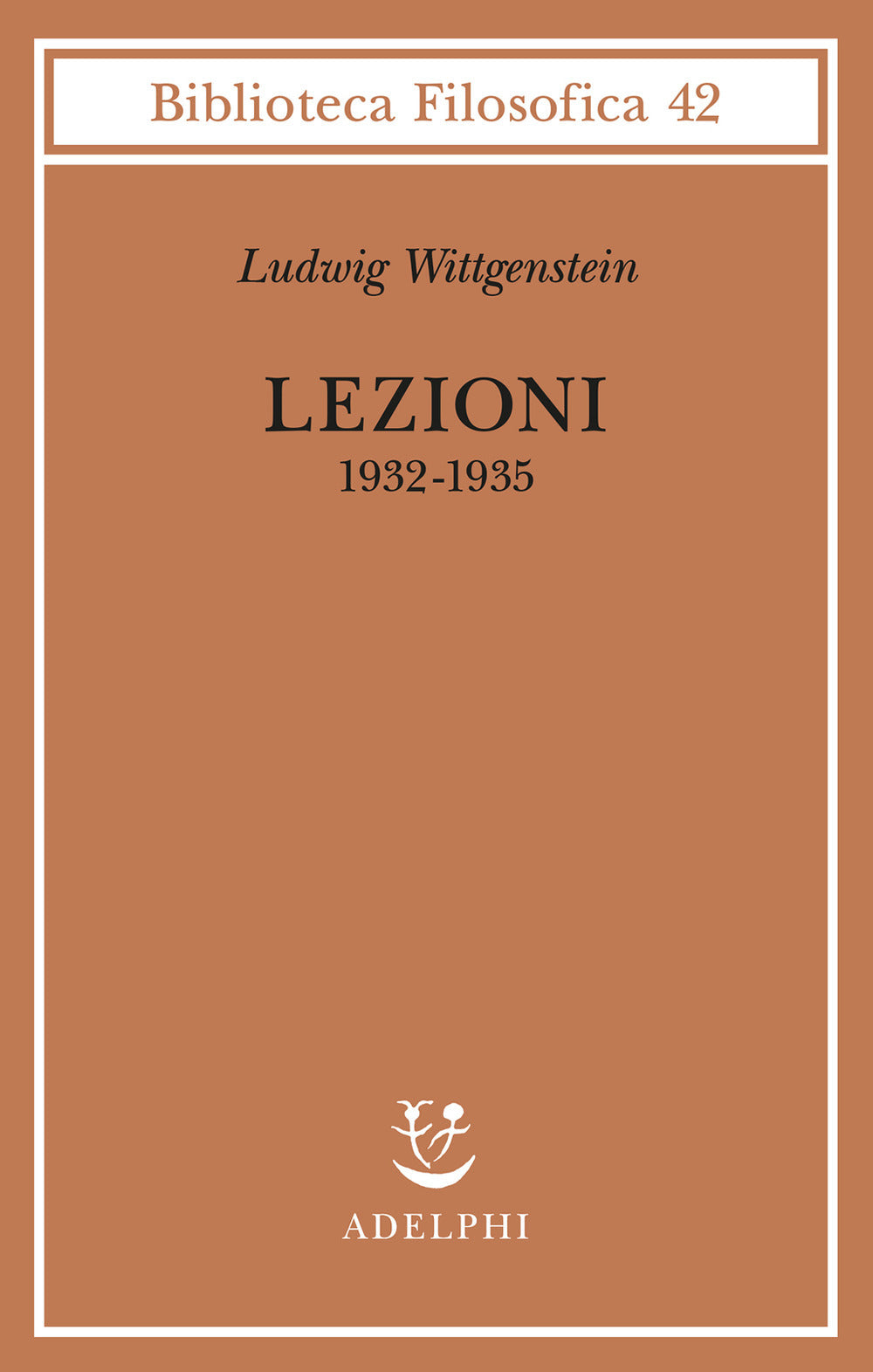 Lezioni 1932-1935 (di Ludwig Wittgenstein - Ed. Adelphi)