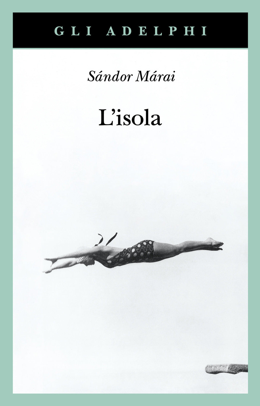 L' Isola (di Sándor Márai - Ed. Adelphi)