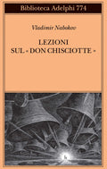 Lezioni Sul Don Chisciotte (di Vladimir Nabokov - Ed. Adelphi)