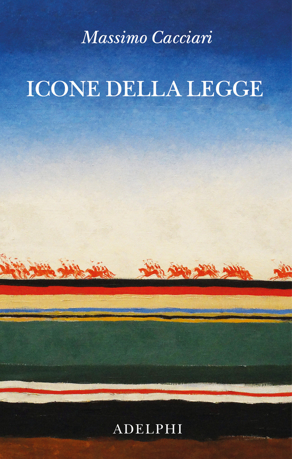 Icone Della Legge (di Massimo Cacciari - Ed. Adelphi)