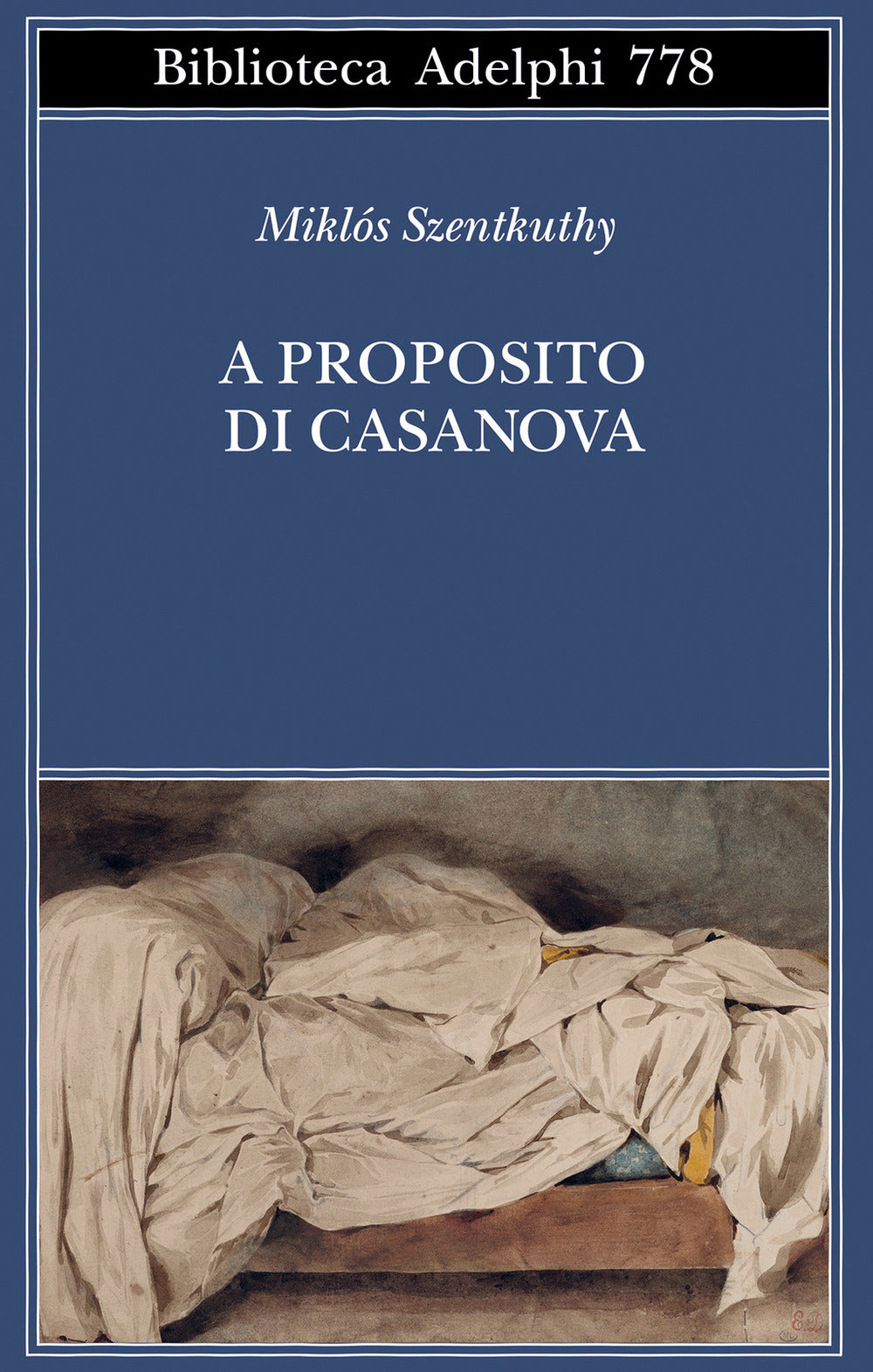 A Proposito Di Casanova (di Szentkuthy Miklós - Ed. Adelphi)