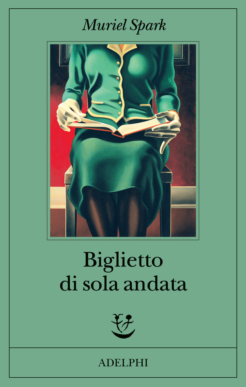 Biglietto Di Sola Andata (di Muriel Spark - Ed. Adelphi)