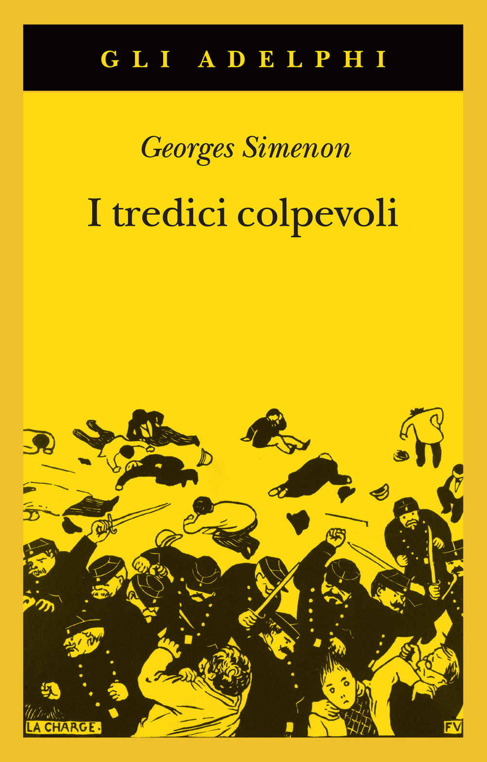 I Tredici Colpevoli (di Georges Simenon - Ed. Adelphi)