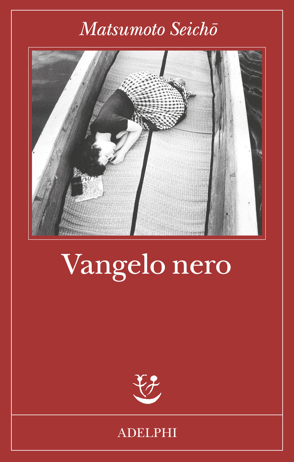 Vangelo Nero (di Seicho Matsumoto - Ed. Adelphi)