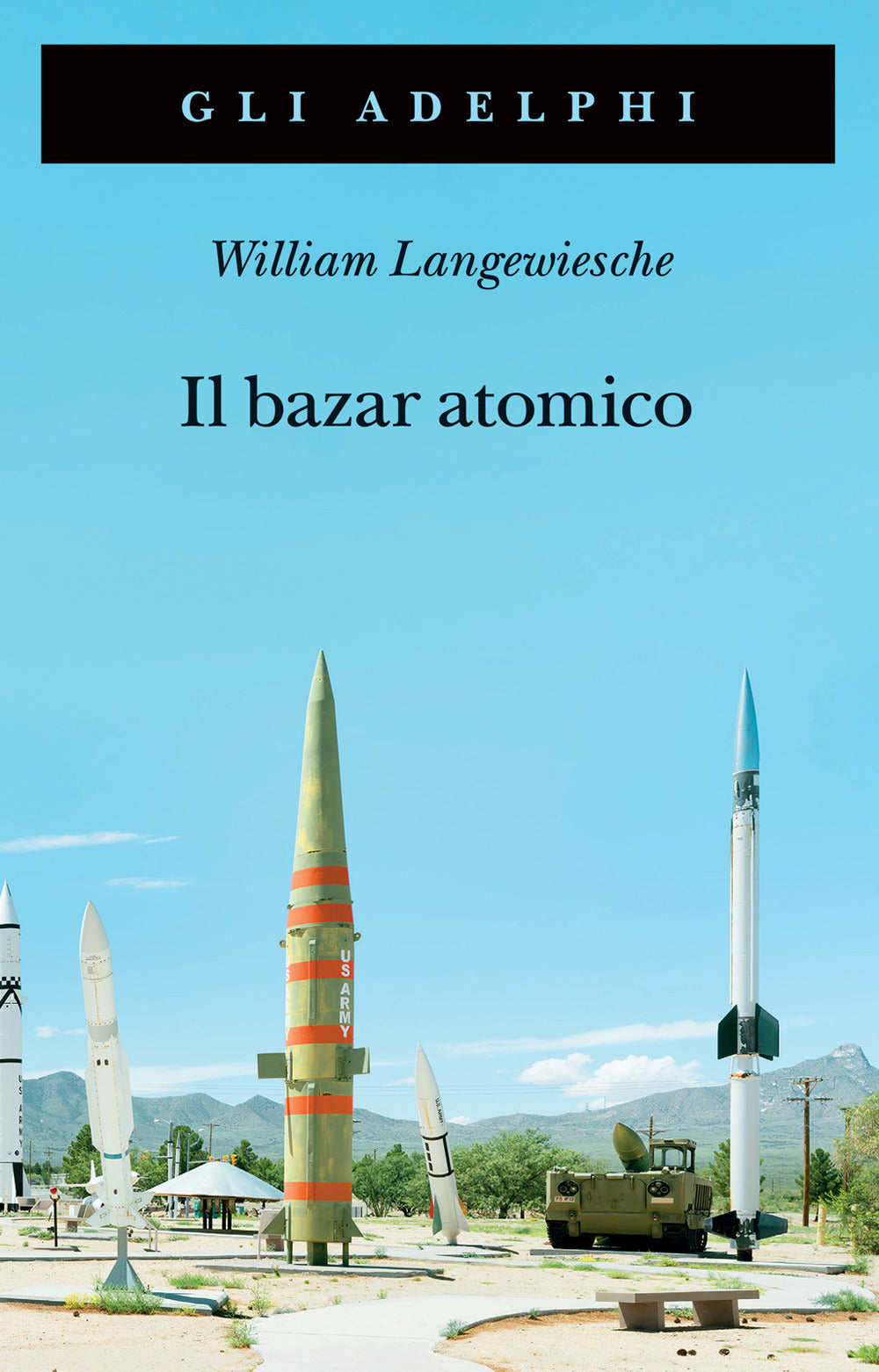 Il Bazar Atomico (di William Langewiesche - Ed. Adelphi)