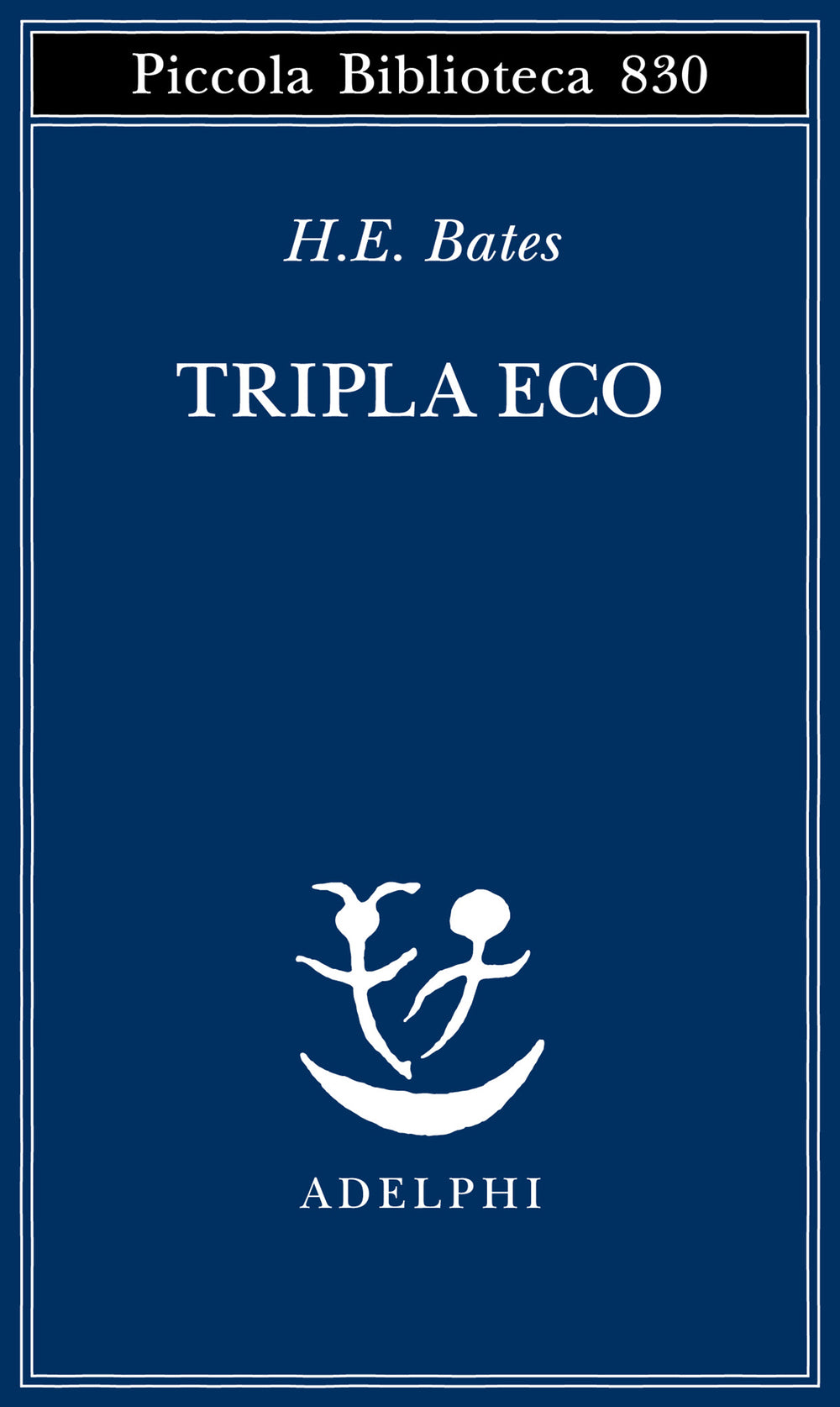 Tripla Eco (di H.E. Bates - Ed. Adelphi)