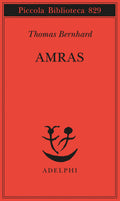 Amras (di Thomas Bernhard - Ed. Adelphi)