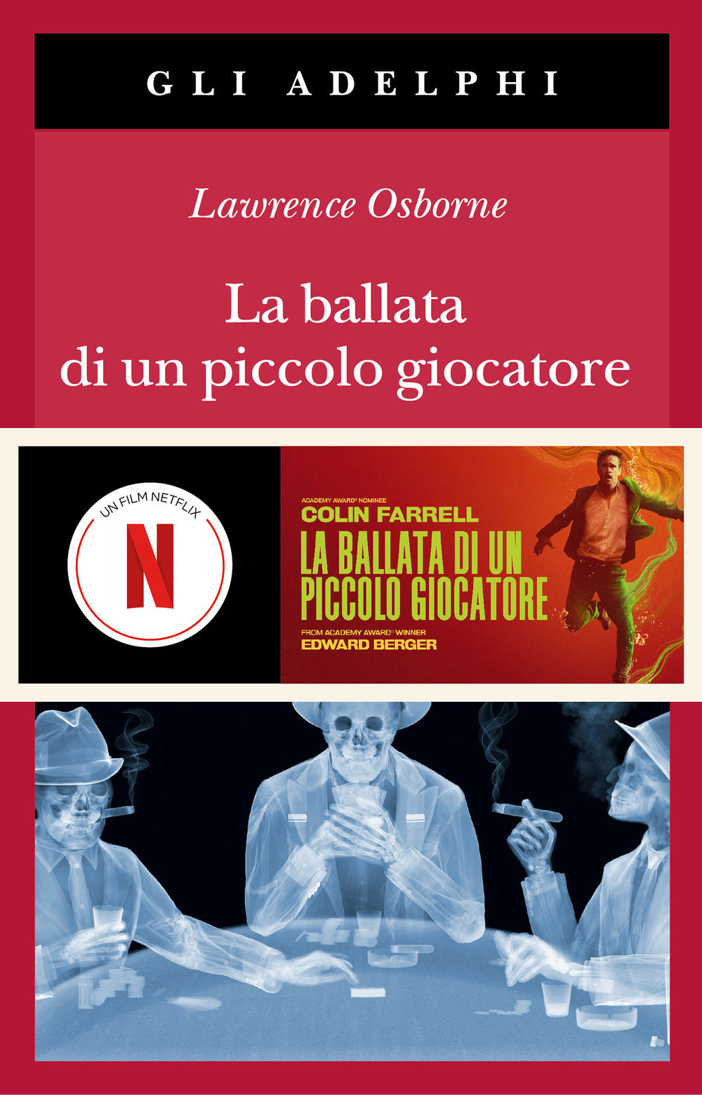 La Ballata Di Un Piccolo Giocatore (di Lawrence Osborne - Ed. Adelphi)