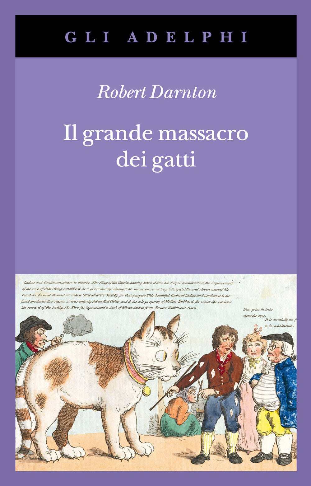 Il Grande Massacro Dei Gatti E Altri Episodi Della Storia Culturale Francese (di Robert Darnton - Ed. Adelphi)