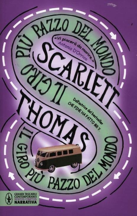 Il Giro Più Pazzo Del Mondo (di Scarlett Thomas - Ed. Newton Compton)