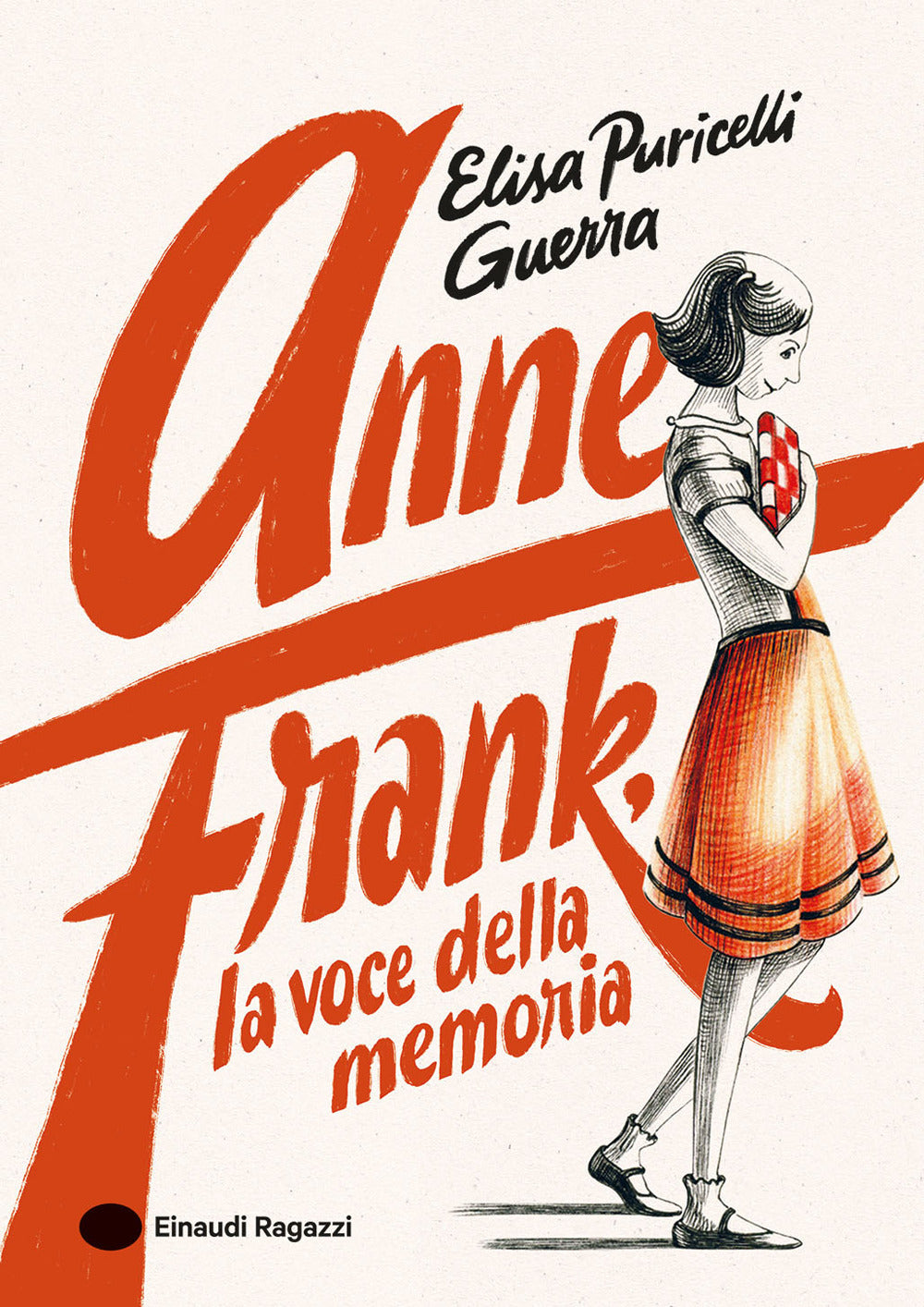 Anne Frank, La Voce Della Memoria. Ediz. A Colori (di Puricelli Guerra Elisa - Ed. Einaudi Ragazzi)