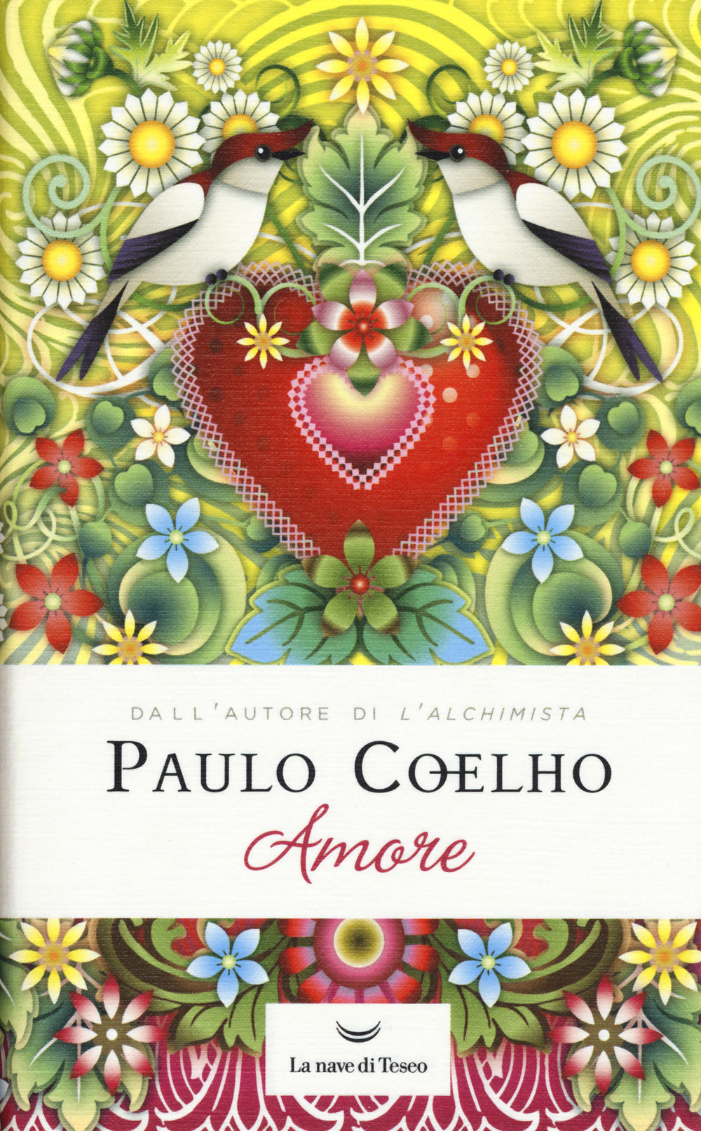 Amore (di Paulo Coelho - Ed. La Nave Di Teseo)