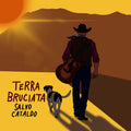 Terra Bruciata (di Salvo Cataldo - CD Audio, 2026 AltRo Records)